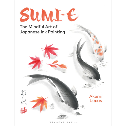 Bok Sumi-e - The Mindful Art of Japanese Ink Painting